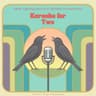 Karaoke for Two